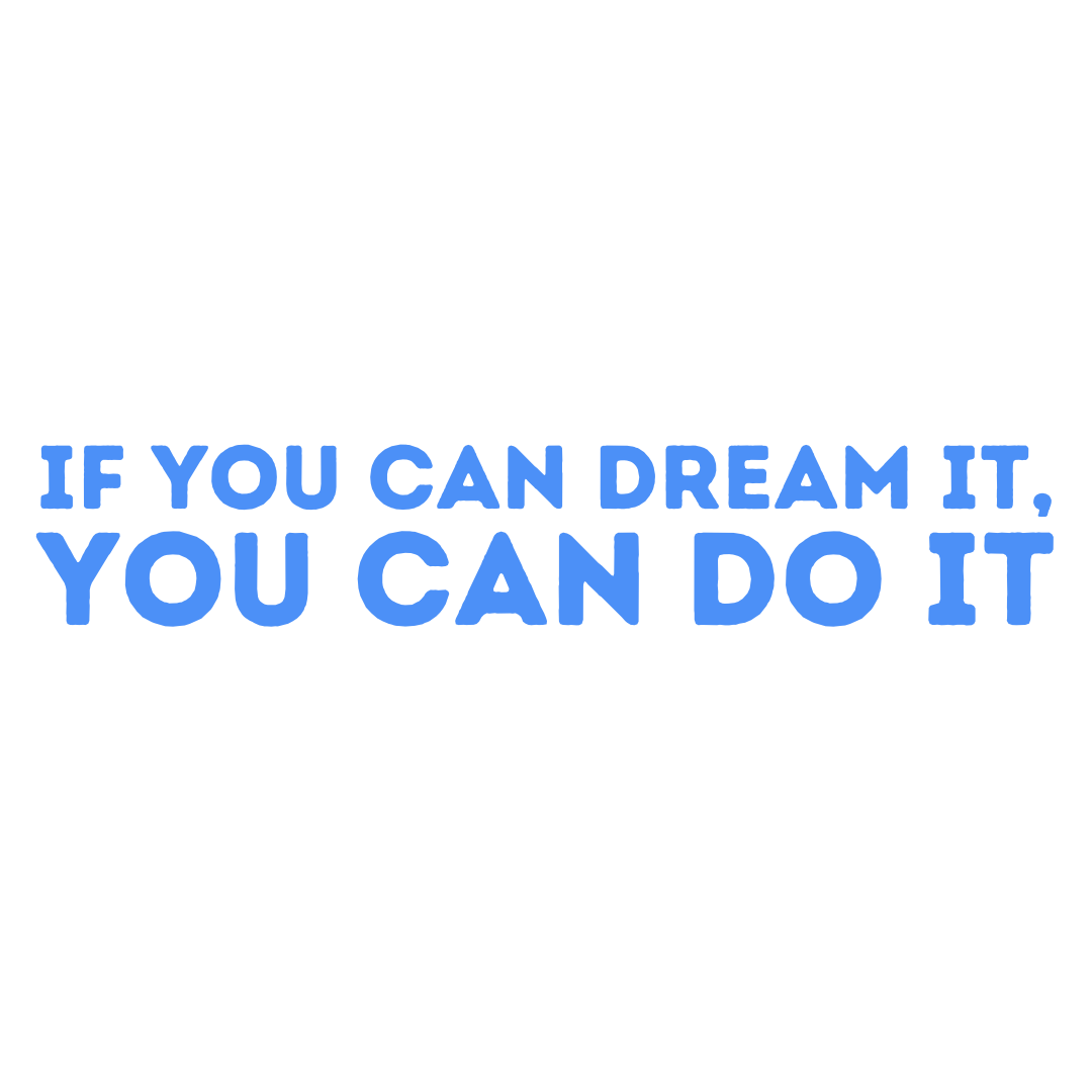 W. Disney - Dream it