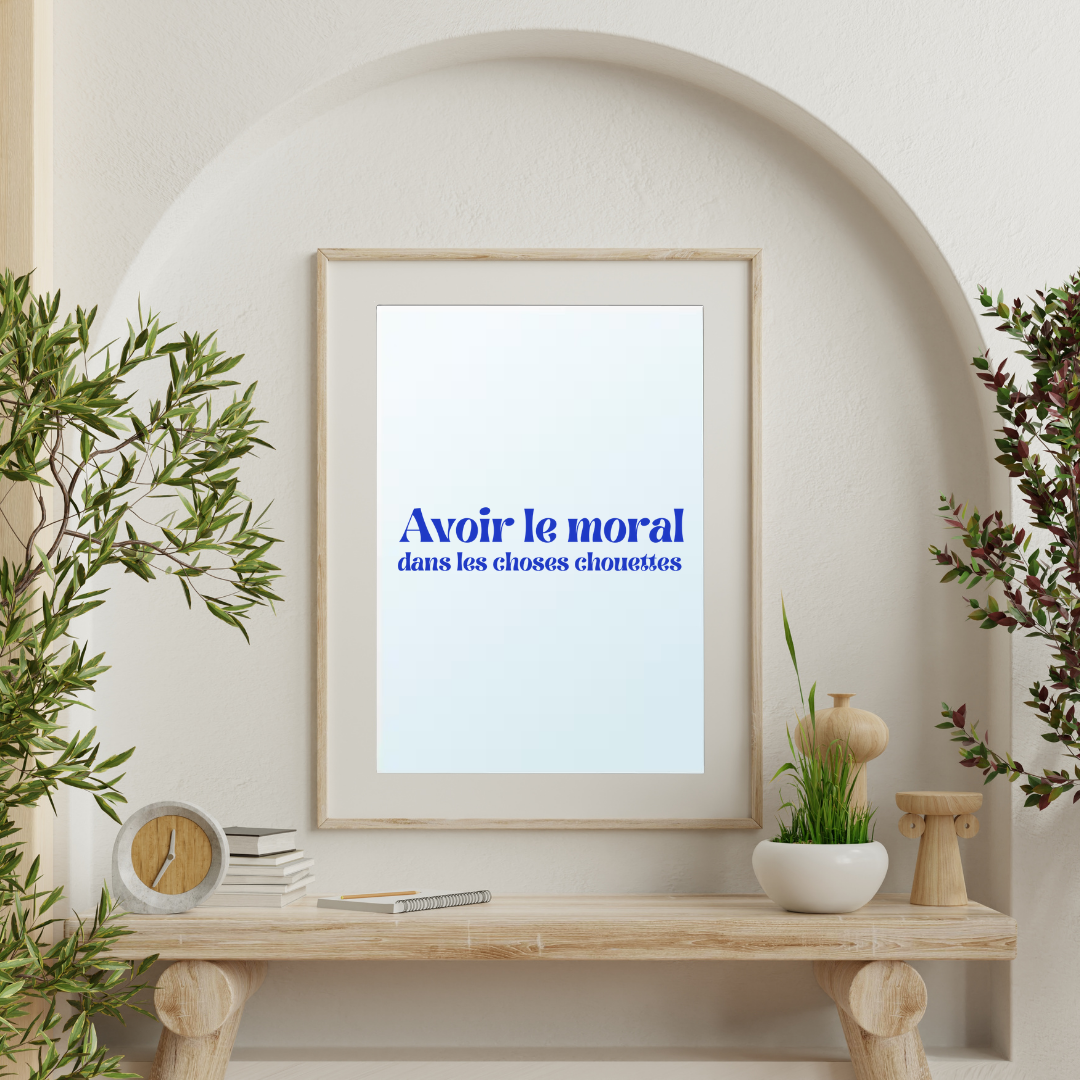 Avoir le moral dans les choses chouettes