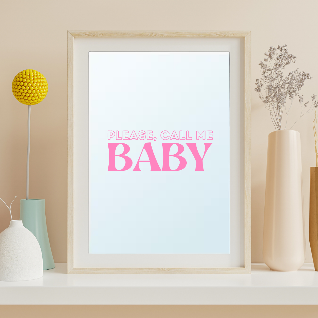 Please, call me baby