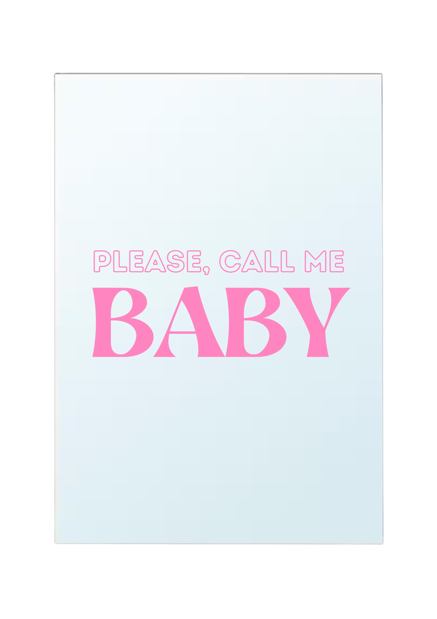 Please, call me baby