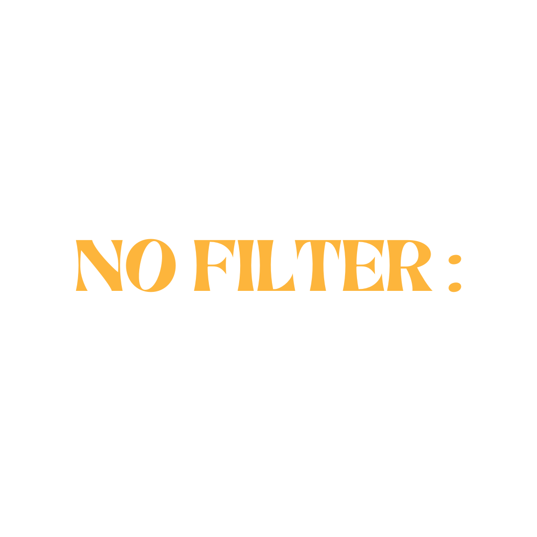 No Filter
