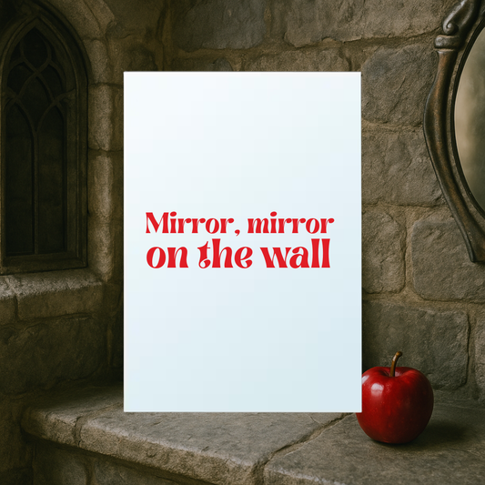 Mirror, mirror on the wall - Snow White